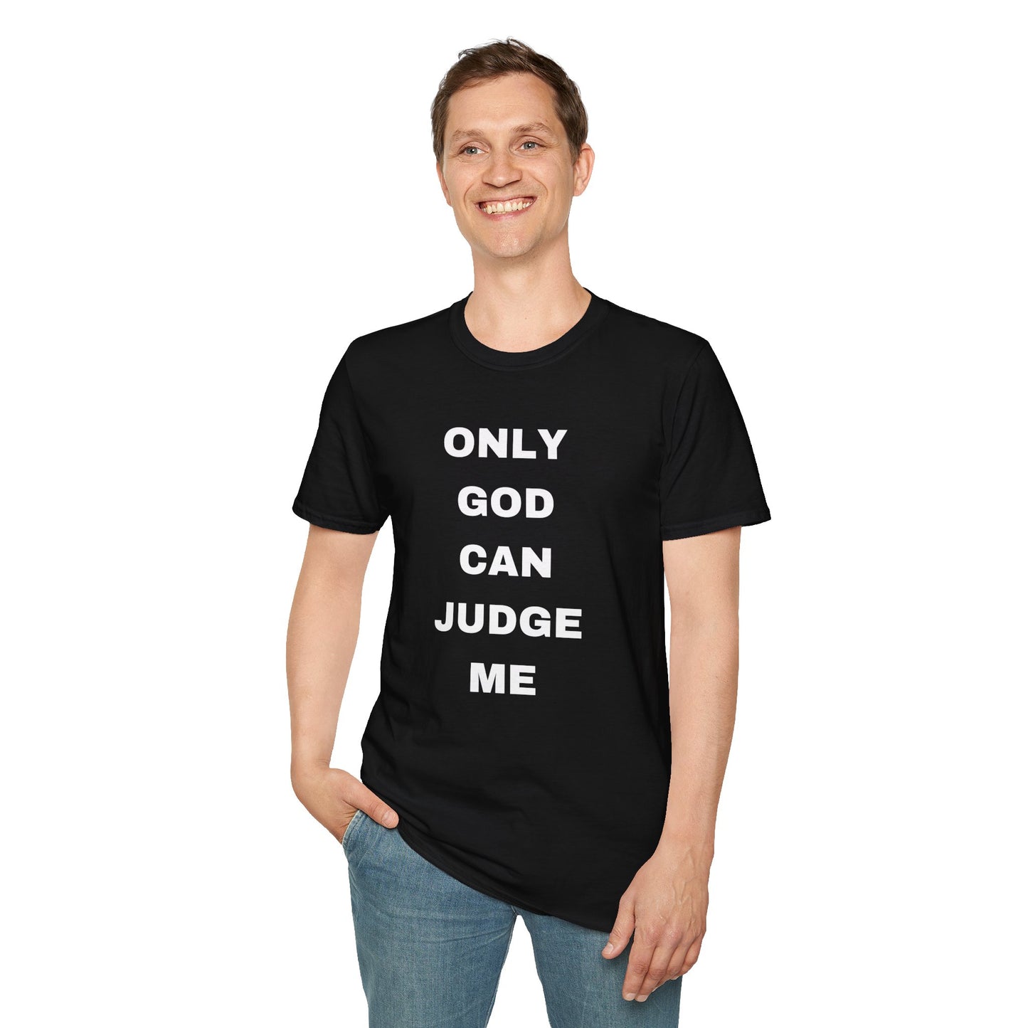 Only God Can Judge Me (Bold)