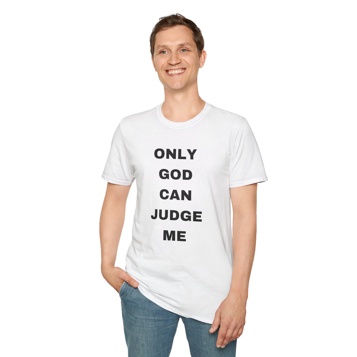 Only God Can Judge Me (Bold)