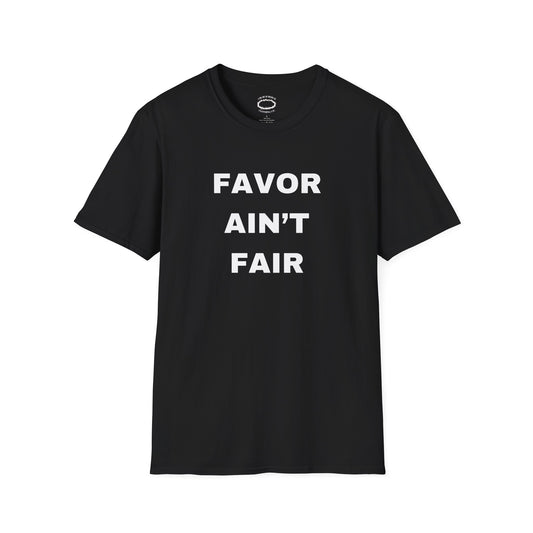 Favor Ain't Fair (Bold)